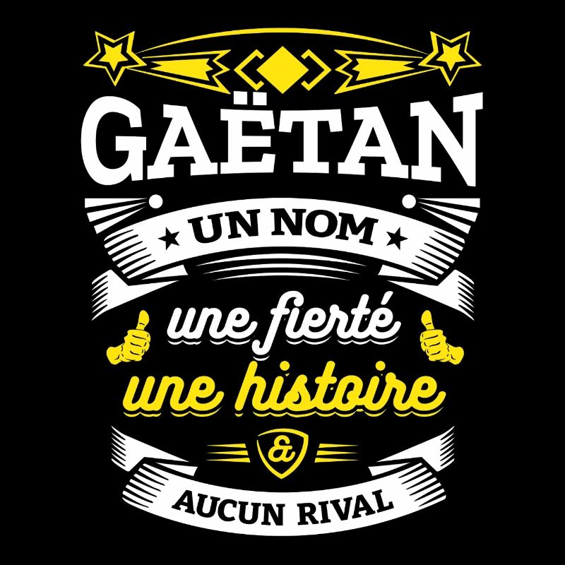 GAËTAN UN NOM UNE FIERTÉ AUCUN RIVAL