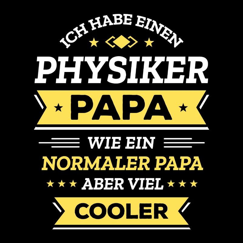 PHYSIKER PAPA COOL, INTELLIGENT, VATERTAG