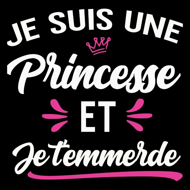 Je suis une princesse et je t'emmerde provoque