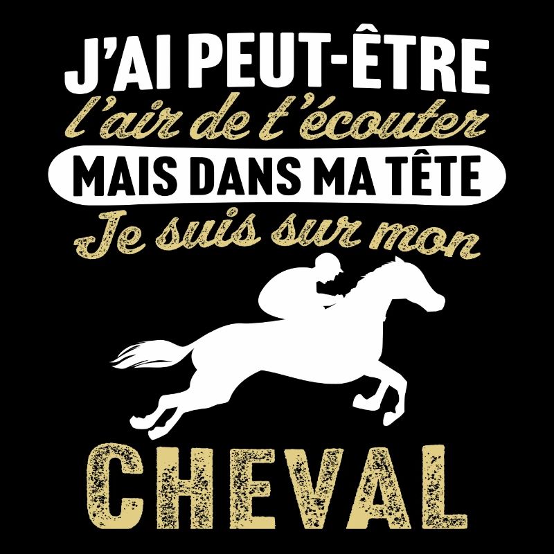 dans ma tête je suis sur mon cheval