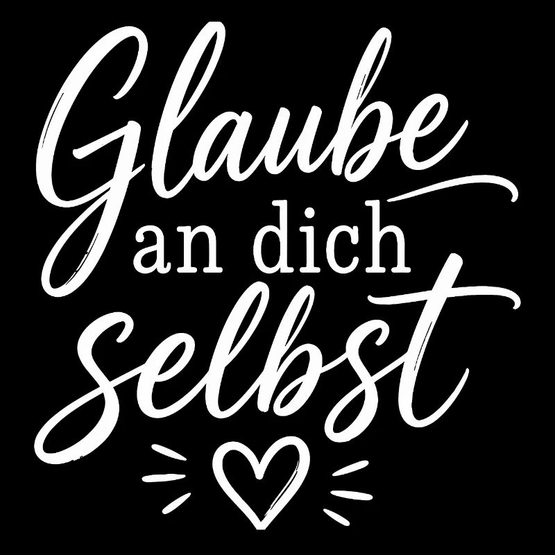 Glaube an dich selbst Script-Typografie