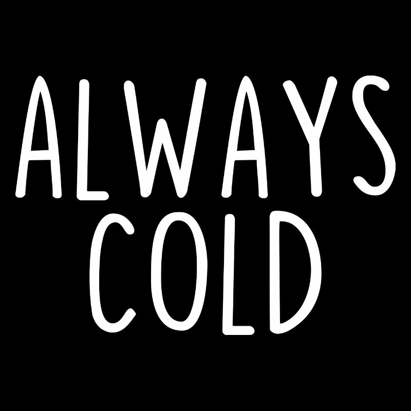 Always Cold