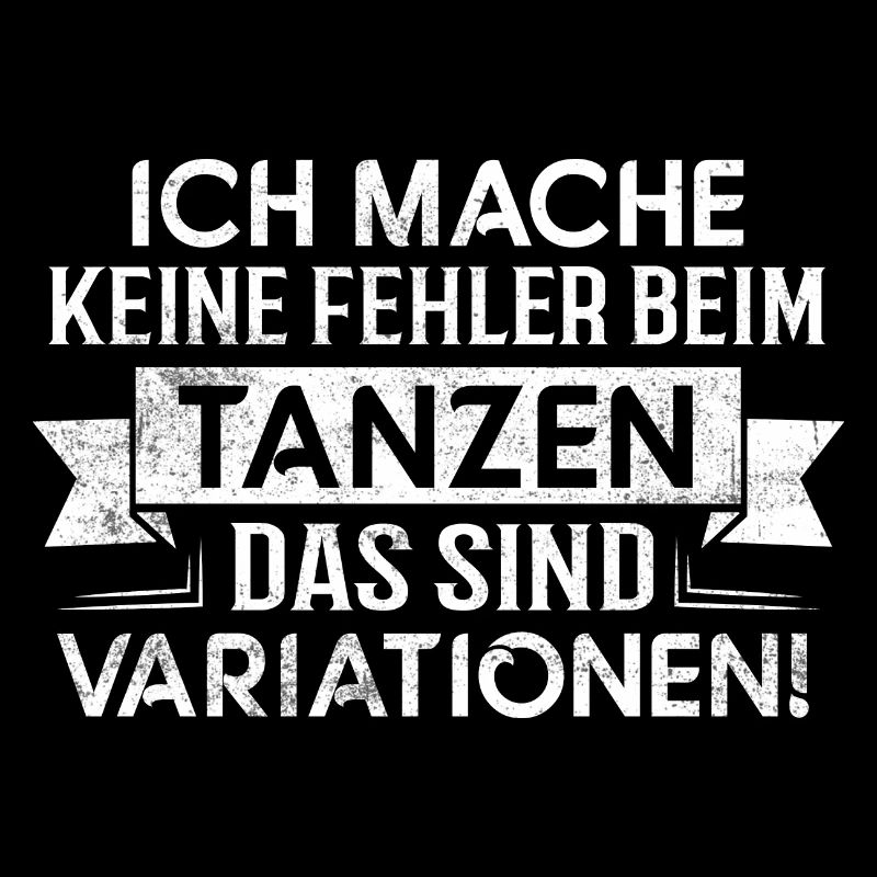 Fehler? Variationen! - Tänzerin Tänzer Tanzen