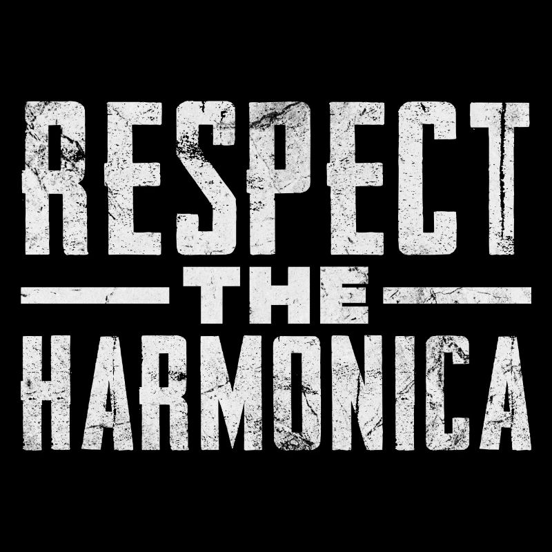 Respect the harmonica