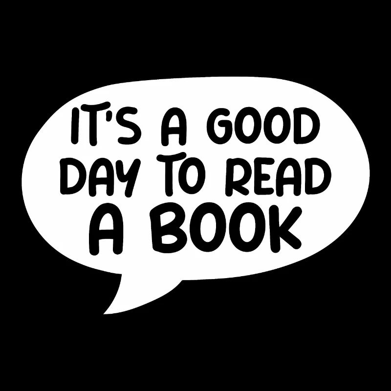 Es ist ein guter Tag, um ein Buch zu lesen Schule Lesen Liebe