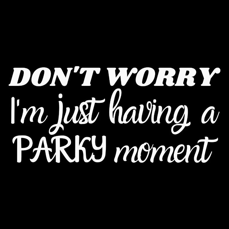 Don't worry, I'm just having a parkinson moment
