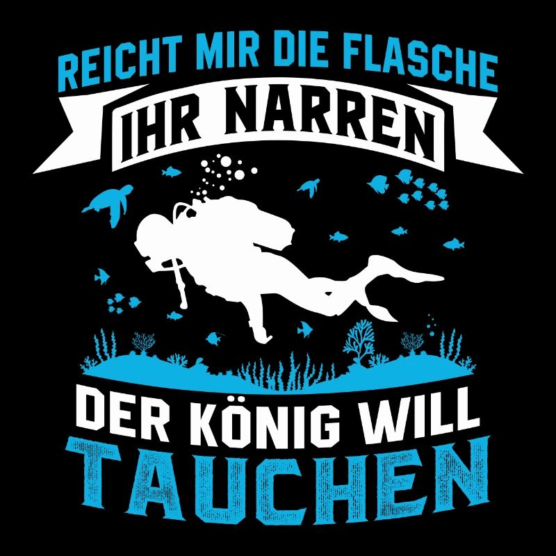 der König will tauchen