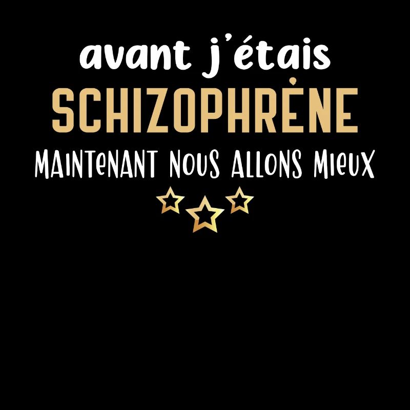 Schizophrène humour, idée cadeau drôle, citations