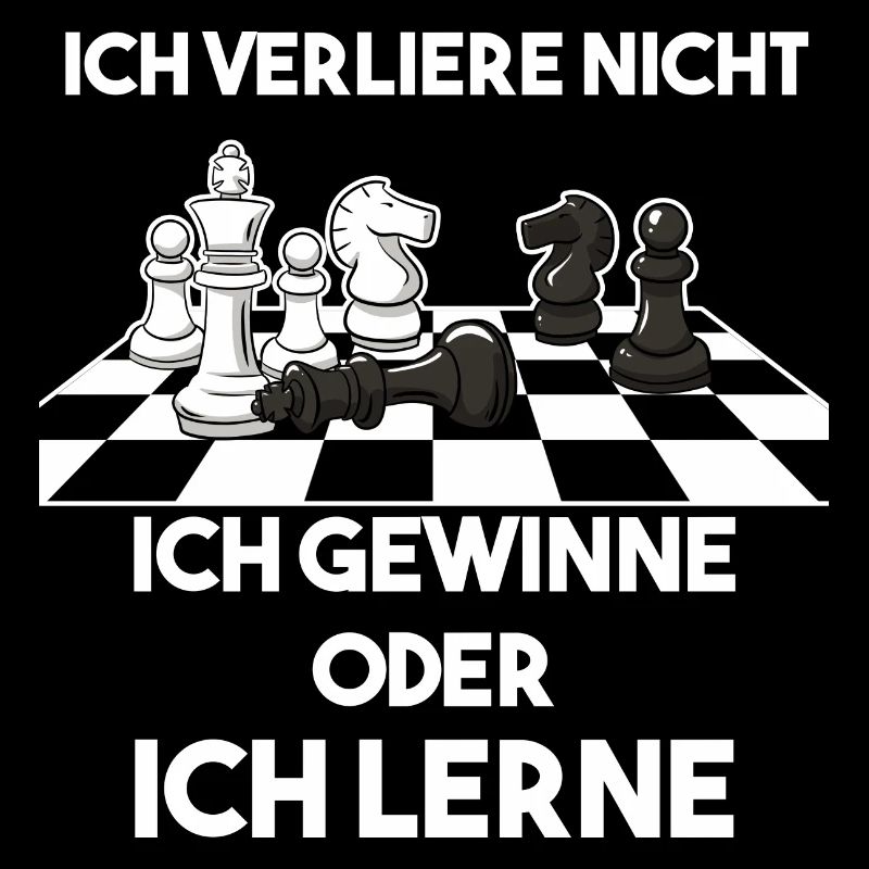 Ich Verliere Nicht Ich Gewinne Oder Lerne Schach