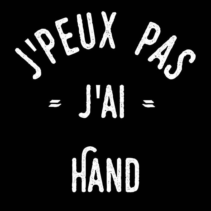 J’peux pas j’ai hand