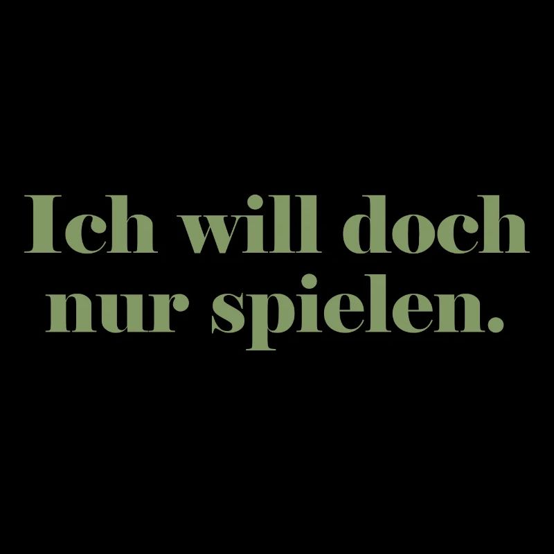Ich will doch nur spielen