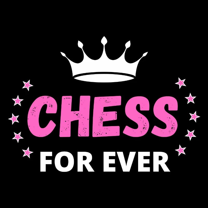CHESS FOR EVER