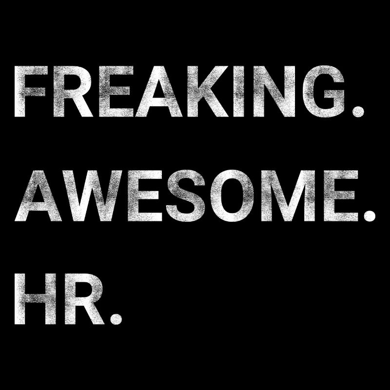 Freaking Awesome HR