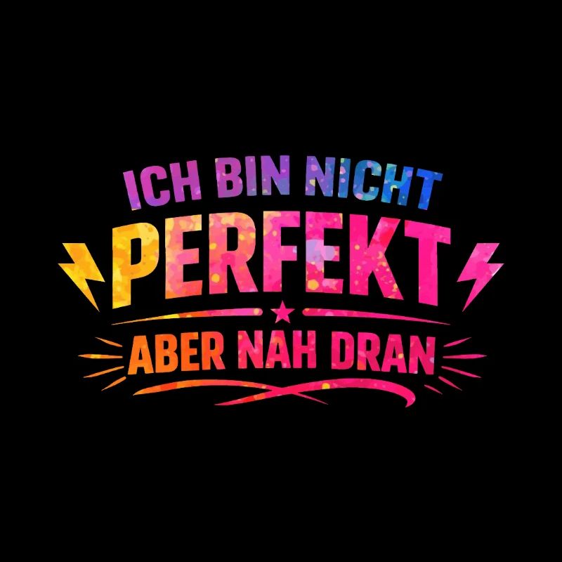 Ich bin nicht perfekt nah dran