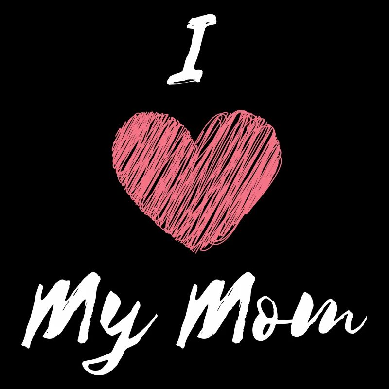 I Love My Mom