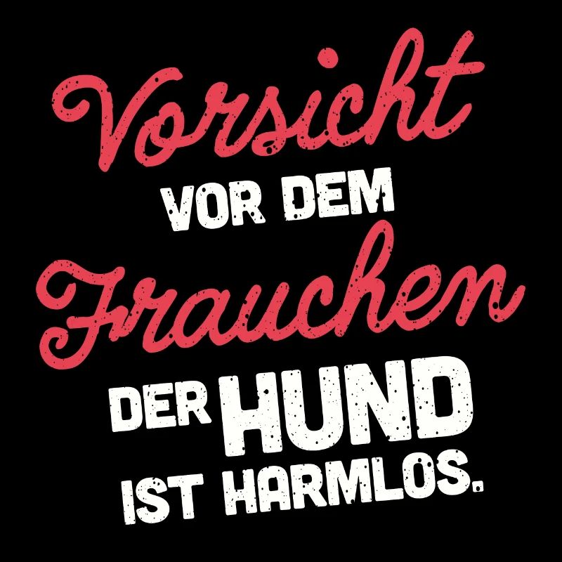 Vorsicht vor dem Frauchen