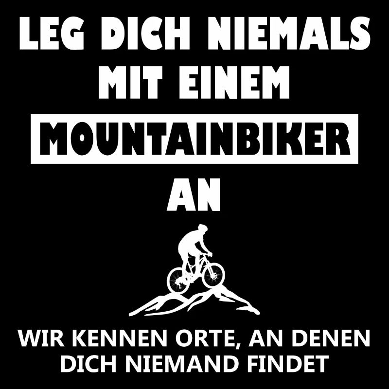 Mountainbiker Spruch MTB Sprüche