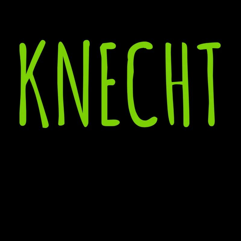 ich bin ein Knecht