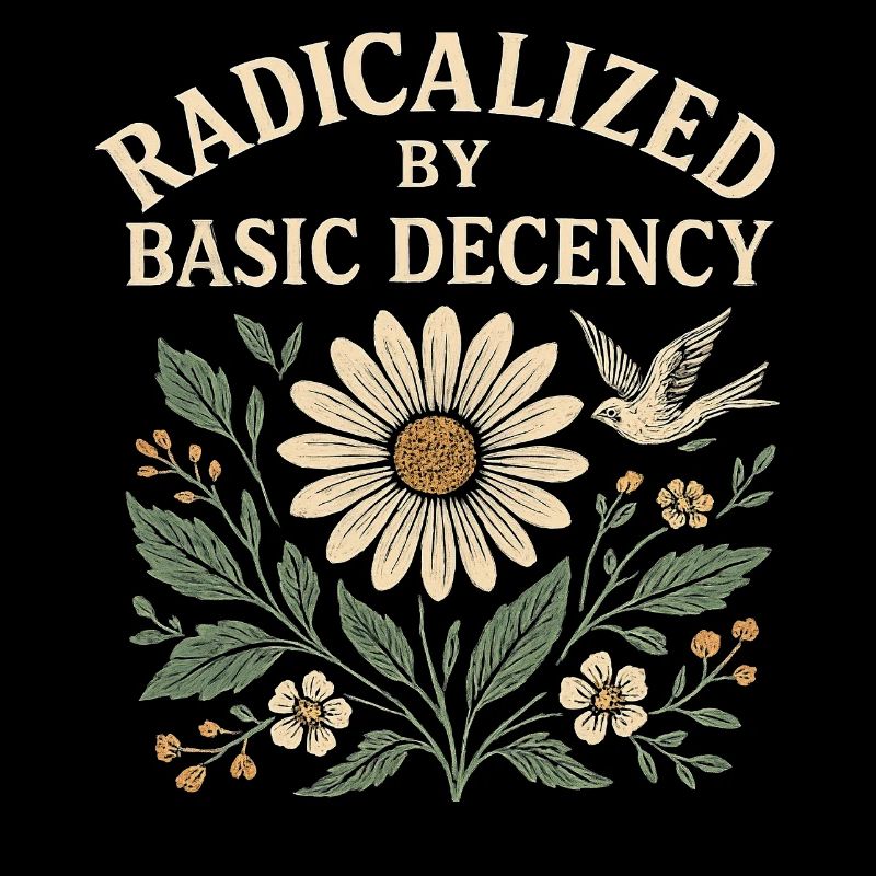 Basic Decency Statement für Weltverbesserer