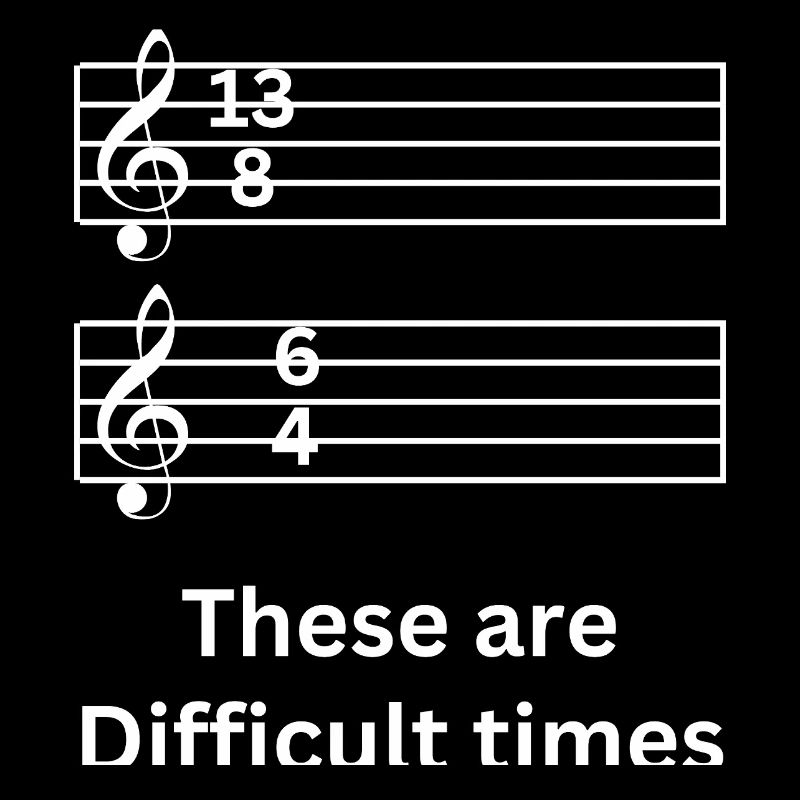 Ce sont des temps difficiles Jeu de mots musical