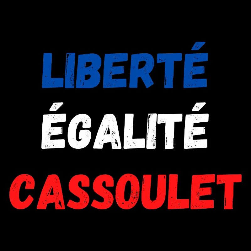 Liberté égalité cassoulet
