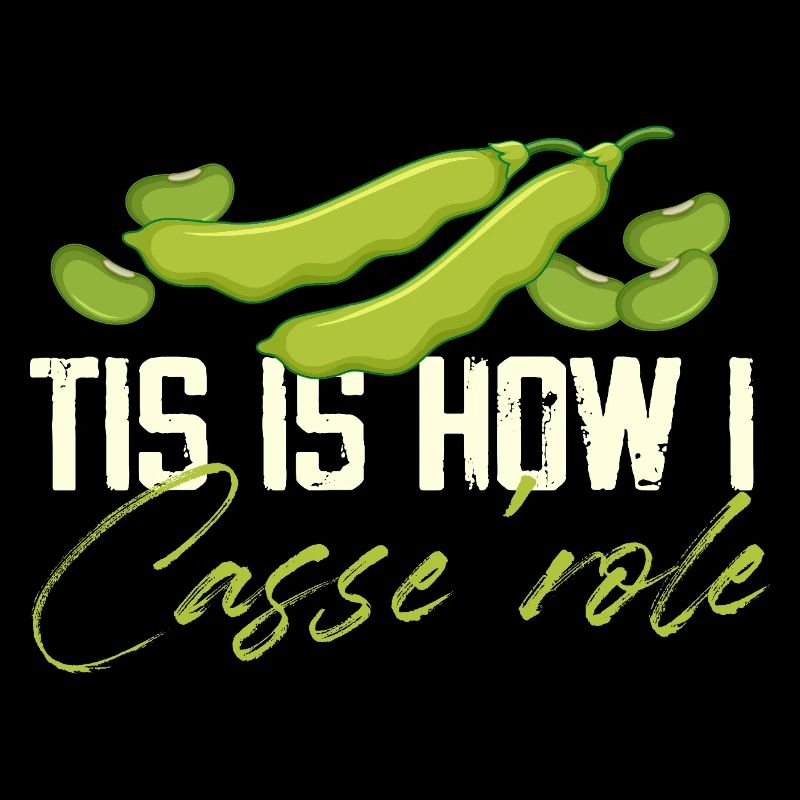 Funny Casserole Bean Design