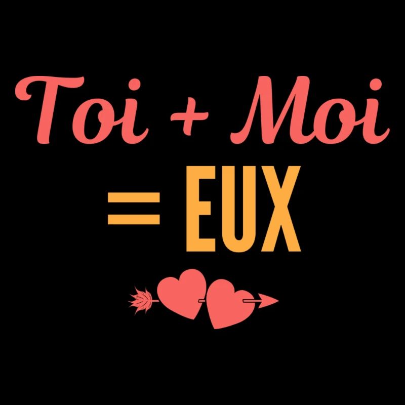 Toi + Moi = Eux