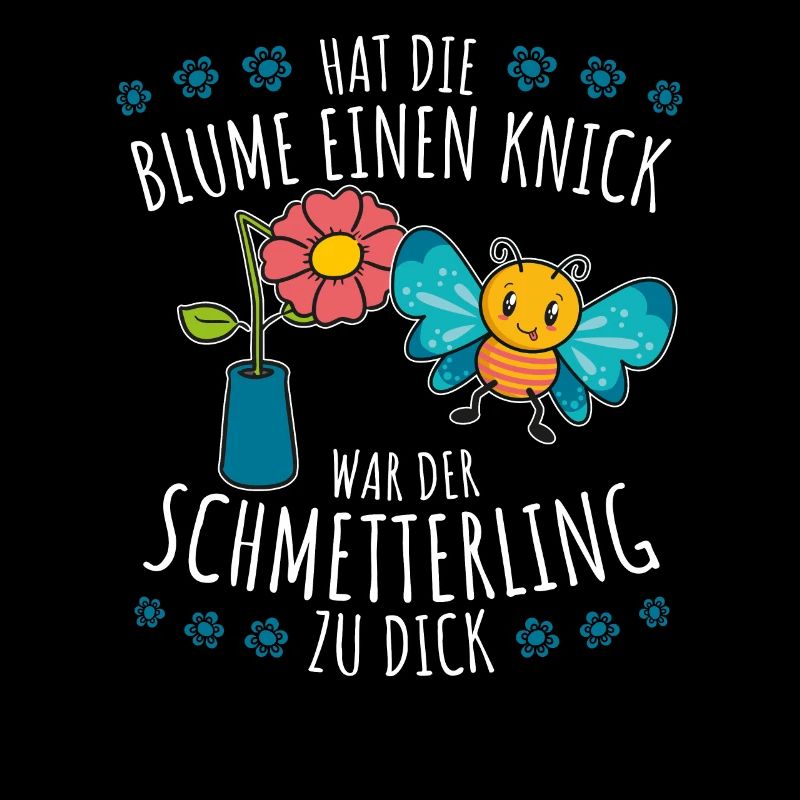 Hat die Blume einen Knick war der Schmettering Fun