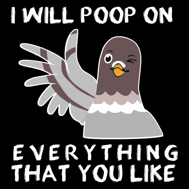 Fun pigeon droppings design for pigeon lovers