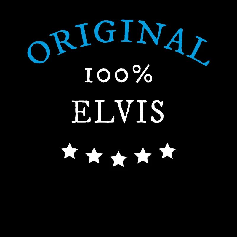 Original 100% Elvis, gift, name