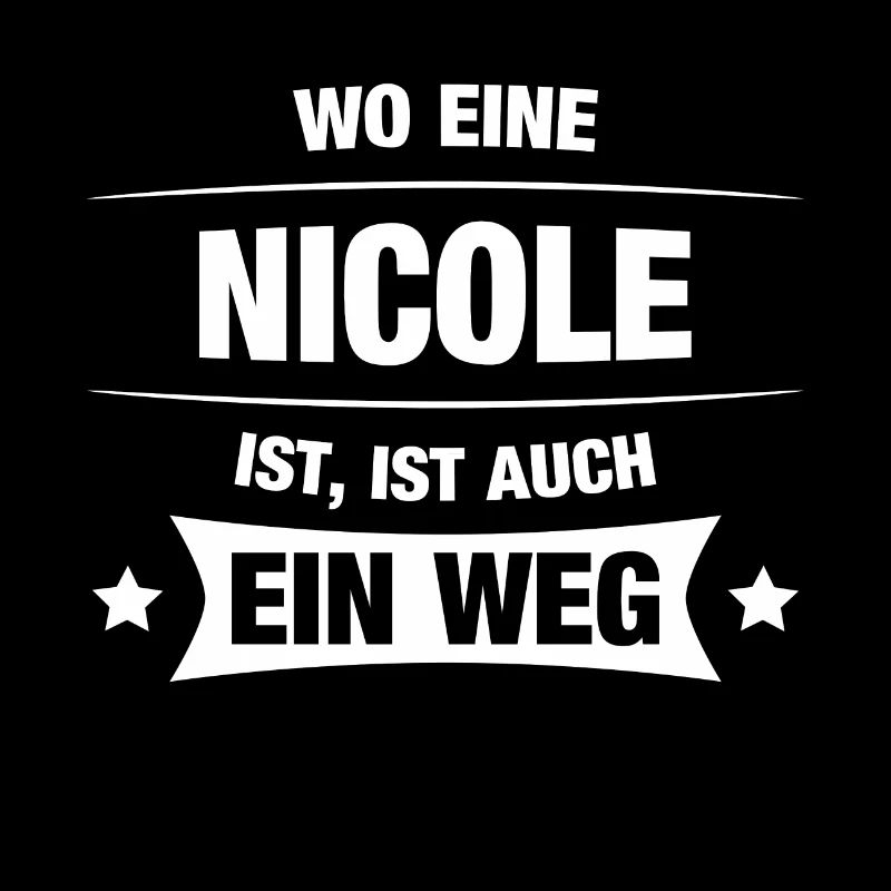 NICOLE Spruch Geschenkidee Geburtstag Witzig Cool