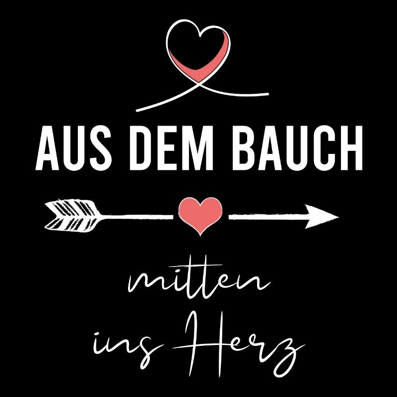 AUS DEM BAUCH MITTEN INS HERZ