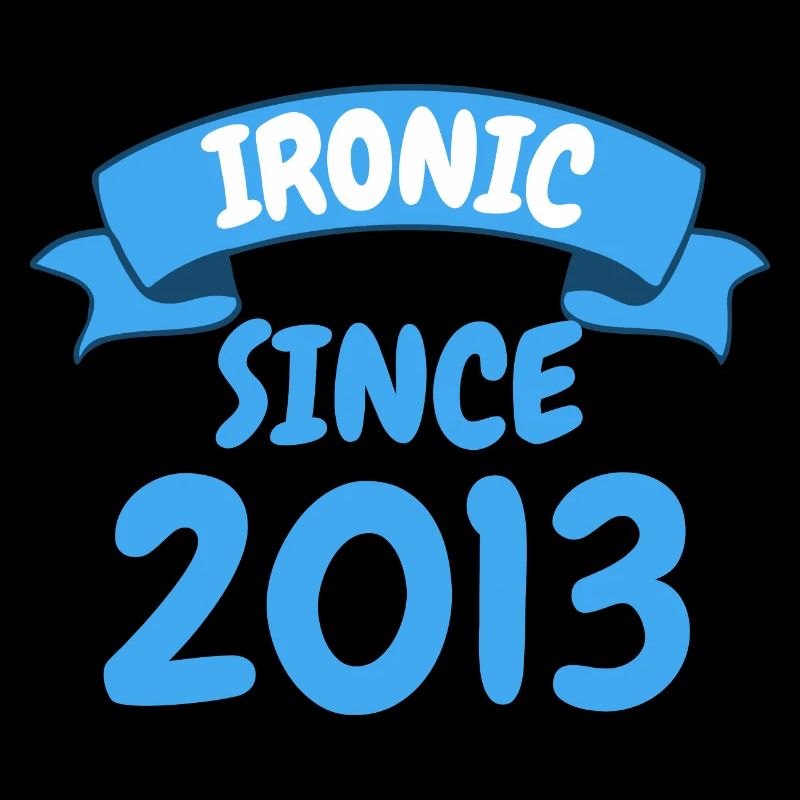 Ironisch seit 2013 Party Geschenk 10. Geburtstag
