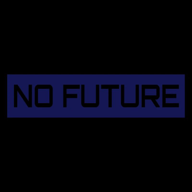 No Future