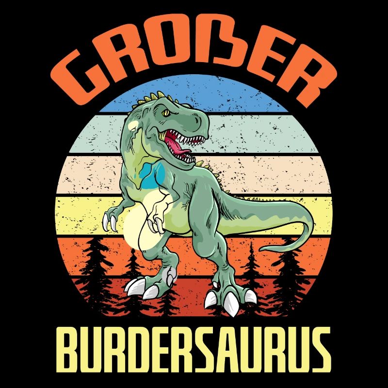 Großer Burdersaurus Dino Bruder Geschwister Spruch