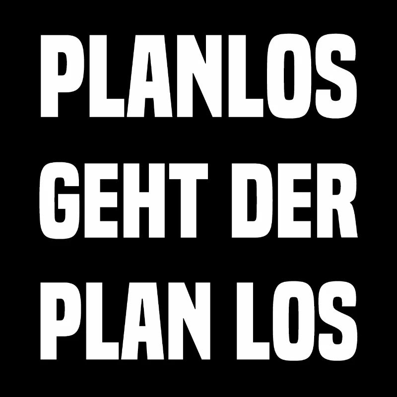 planlos geht der Plan los