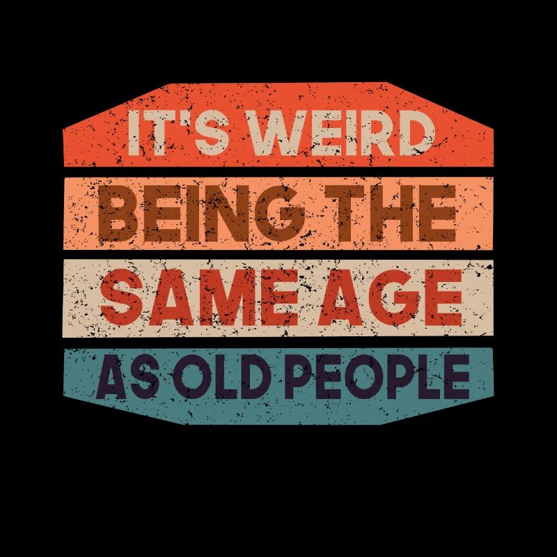 C’est étrange d’avoir le même âge que