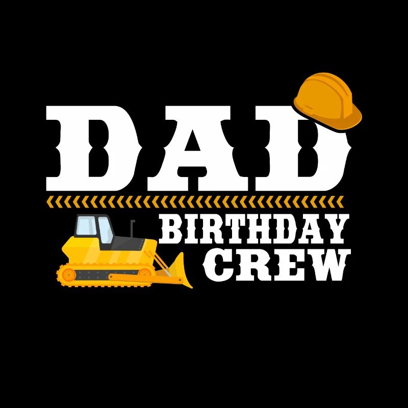 Papa Birthday Crew Construction Theme