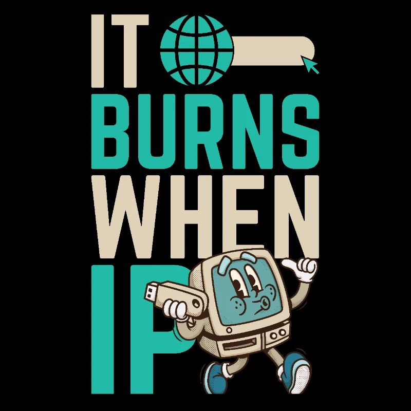 Funny saying "It Burns when I Pee"!