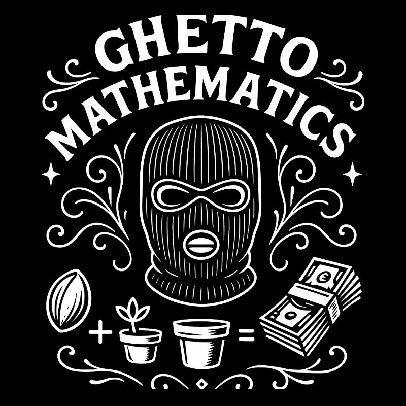 Ghetto Mathematics