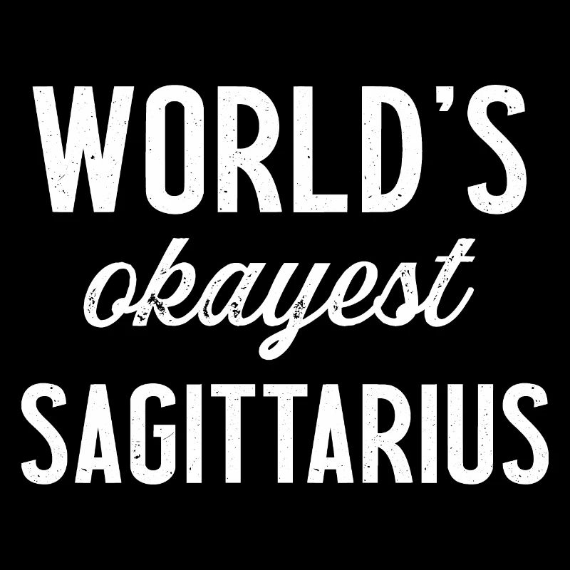 World's okayest sagittarius original gift zodiac