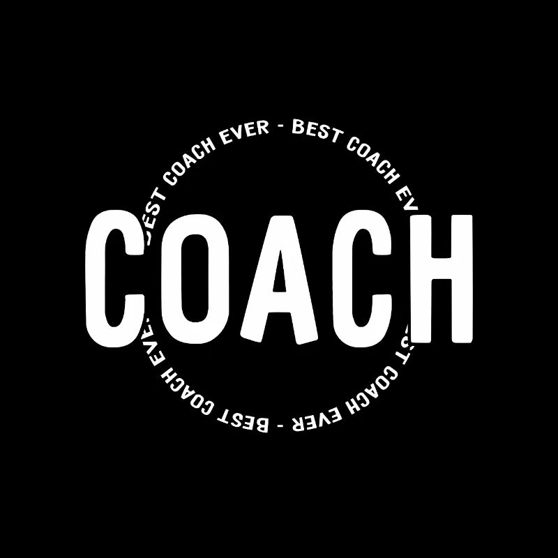 Best Coach Ever - Trainer - Training