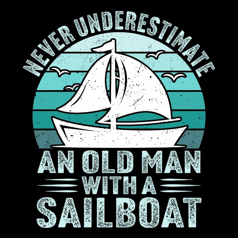 Unterschätze niemals einen alten Mann mit einem Segelboot