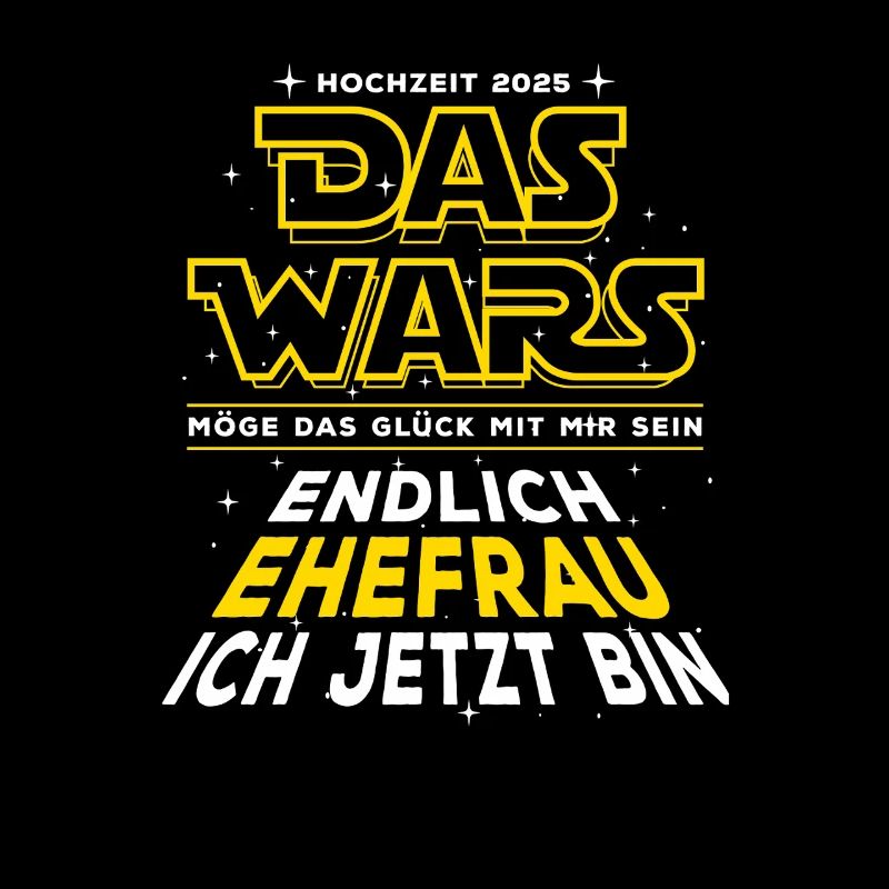 Das Wars - Hochzeit 2025 - Endlich Ehefrau