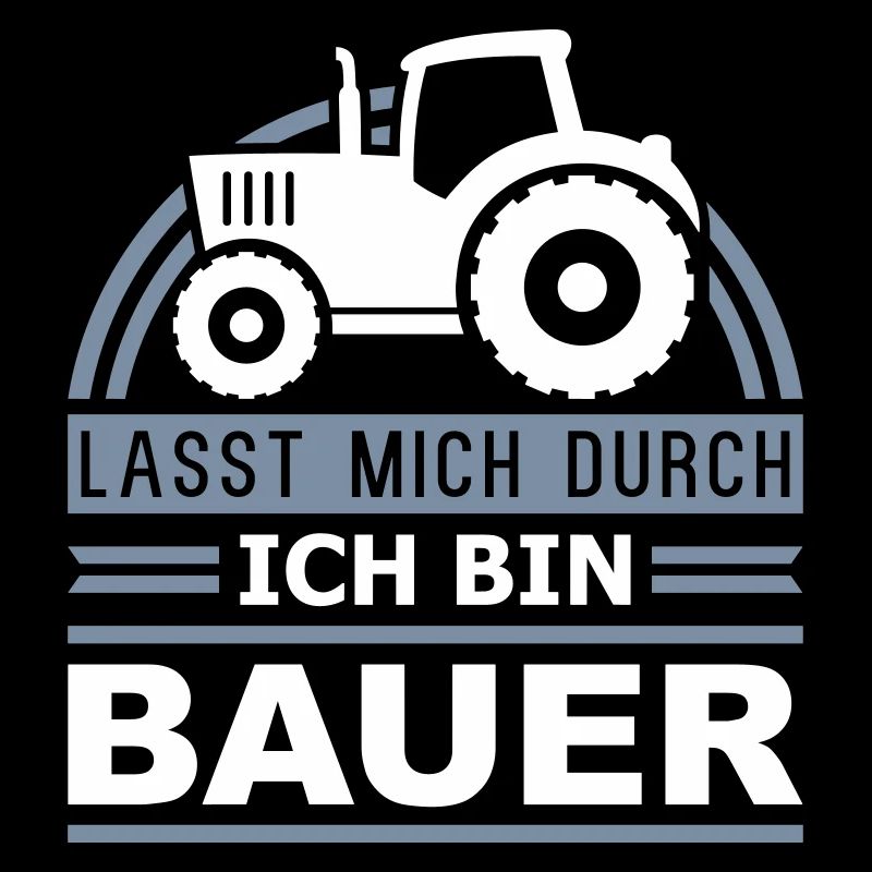 Ich bin Bauer (Schriftzug)