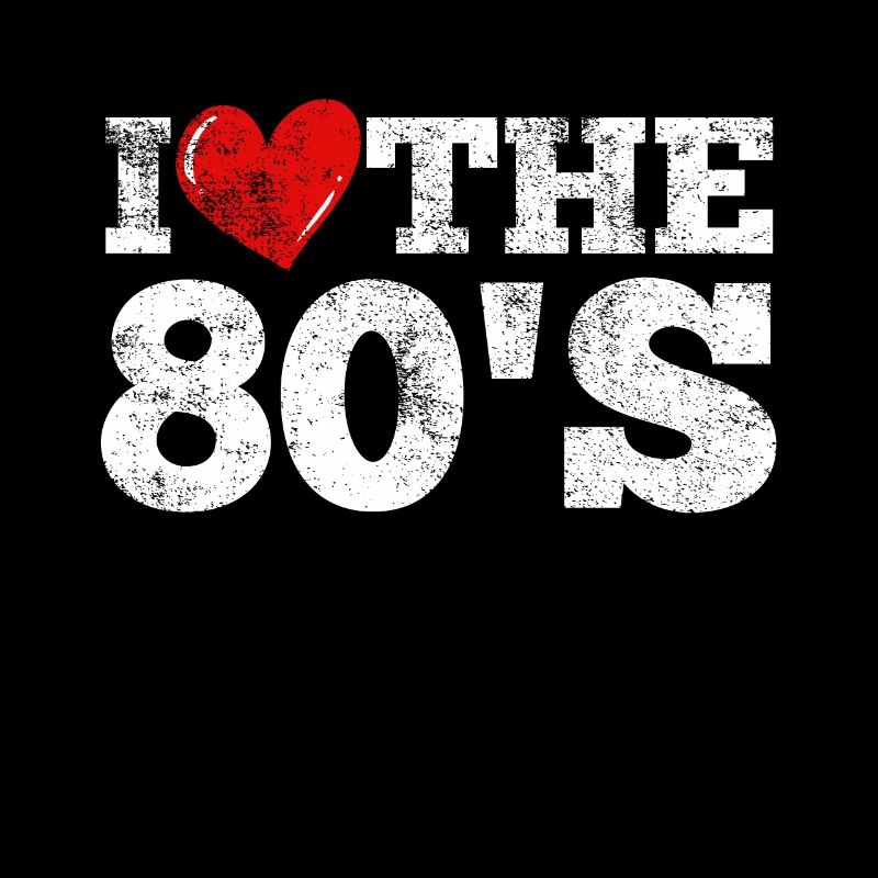 80s I love them