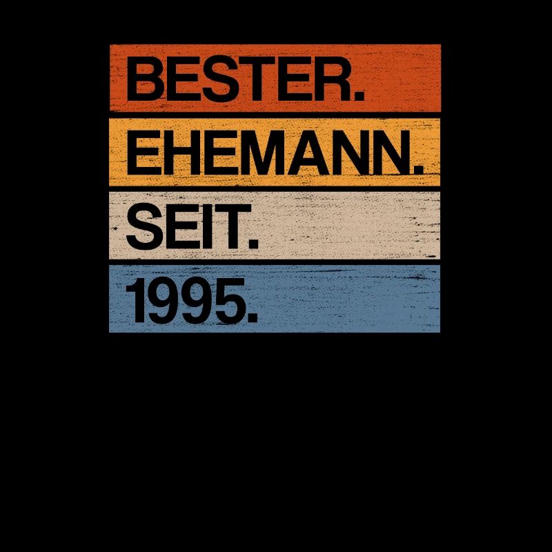 Bester Ehemann seit 1995 25 Jahre Silberhochzeit