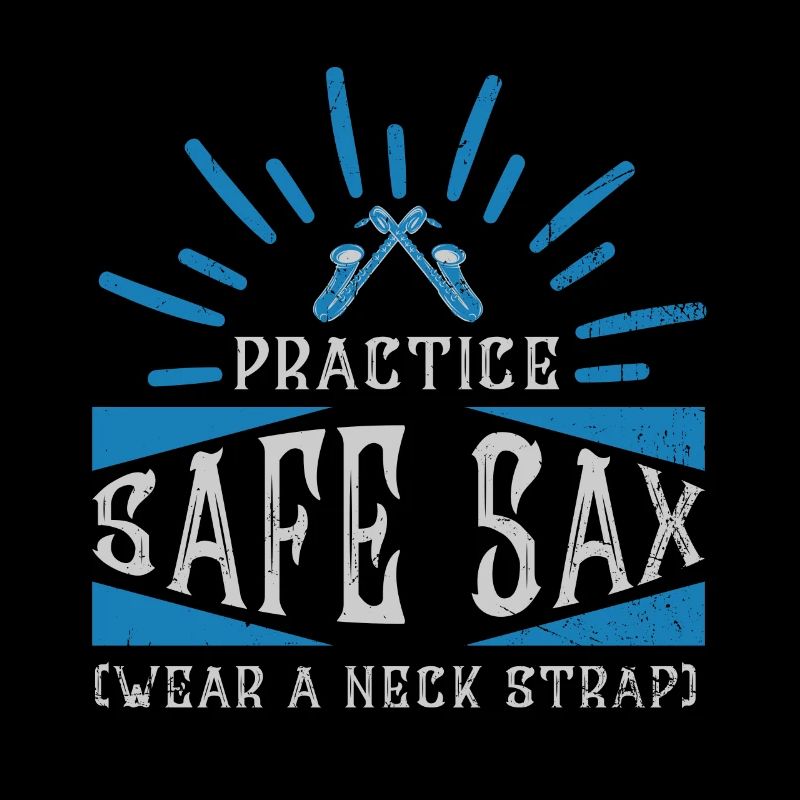 Practice Safe Sax - Saxofon