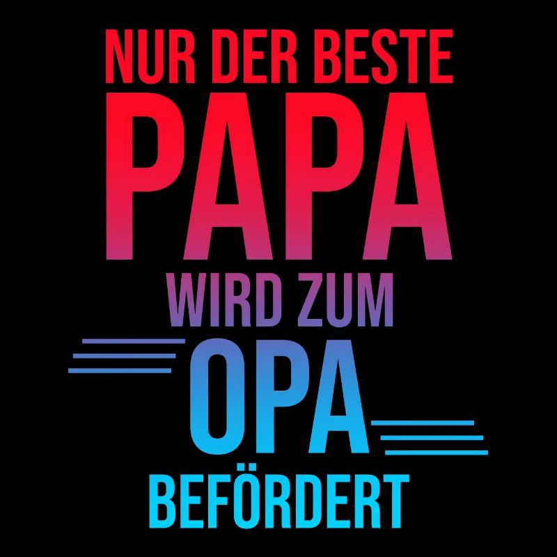 Nur der beste Papa wird zum Opa befördert