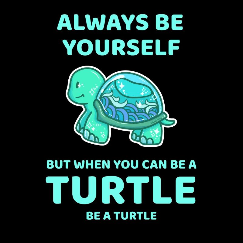 Always Be Yourself turtle gift